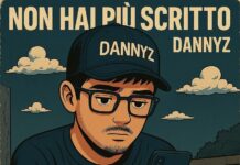 Non Hai Più Scritto, il nuovo singolo di DannyZ: significato del brano e dove ascoltarlo