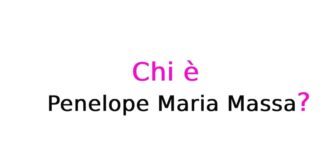 Penelope Maria Massa chi è