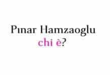 Pınar Hamzaoglu chi è?