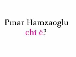 Pınar Hamzaoglu chi è?