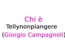 Tellynonpiangere (Giorgio Campagnoli) chi è? Biografia, età, origini, carriera, canzoni, fidanzata, Instagram e curiosità