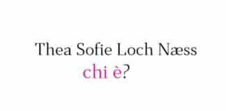Thea Sofie Loch Næss chi è?
