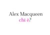 Alex Macqueen chi è