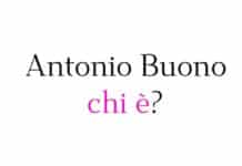 Antonio Buono chi è? Biografia, età, altezza e peso, carriera, fidanzata, Instagram e vita privata Antonio Buono chi è