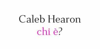 Caleb Hearon chi è