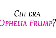 Chi era Ophelia Frump?
