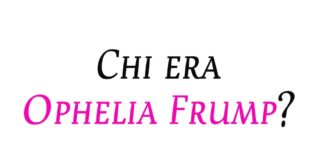 Chi era Ophelia Frump?