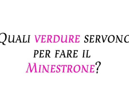 Quali verdure servono per fare il minestrone?