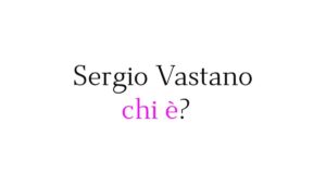Sergio Vastano chi è Sergio Vastano chi è