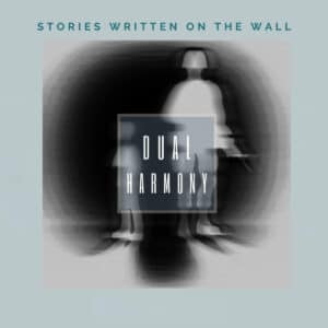Stories Written on the Wall è il nuovo singolo dei Dual Harmony