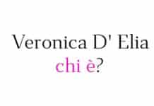 Veronica D’ Elia chi è? Biografia, età, altezza e peso, carriera, fidanzato, Instagram e vita privata Veronica D' Elia chi è