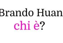 Brando Huang chi è