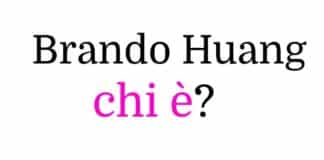 Brando Huang chi è