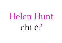 Helen Hunt chi è? Biografia completa, età, altezza e peso, carriera, figli, marito, Instagram e vita privata Helen Hunt chi è