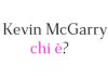 Kevin McGarry chi è? Biografia completa, età, carriera, film, figli, moglie, Instagram e vita privata Kevin McGarry chi è