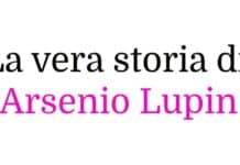 La vera storia di Arsenio Lupin: origine, mito e verità sul ladro gentiluomo La vera storia di Arsenio Lupin