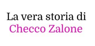La vera storia di Checco Zalone