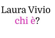 Laura Vivio chi è?