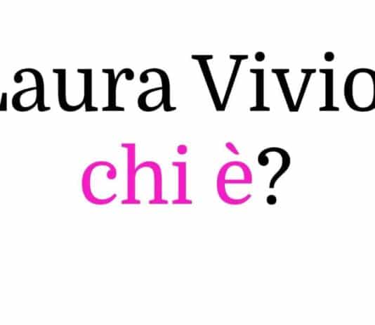 Laura Vivio chi è?
