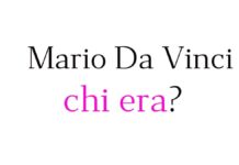 Mario Da Vinci chi era? Mario Da Vinci chi era?