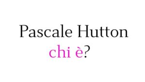 Pascale Hutton chi è Pascale Hutton chi è