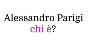 Alessandro Parigi chi è Alessandro Parigi chi è
