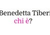 Benedetta Tiberi chi è