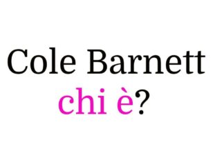 Cole Barnett chi è