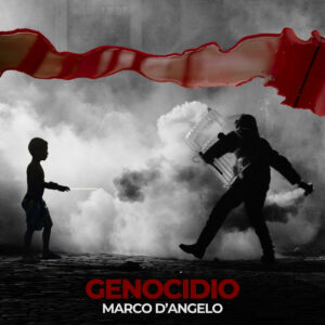 Genocidio è il nuovo singolo di Marco D'Angelo