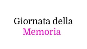 Giornata della Memoria Giornata della Memoria