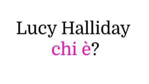 Lucy Halliday chi è