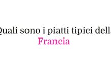 Quali sono i piatti tipici della Francia
