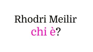 Rhodri Meilir chi è