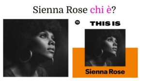 Sienna Rose chi è
