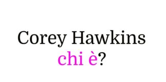 Corey Hawkins chi è