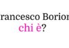 Francesco Borioni chi è