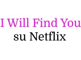 Dal libro alla serie TV: Ovunque tu sia di Harlan Coben diventa "I Will Find You" su Netflix