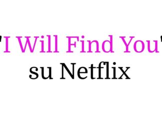 Dal libro alla serie TV: Ovunque tu sia di Harlan Coben diventa “I Will Find You” su Netflix Dal libro alla serie TV: Ovunque tu sia di Harlan Coben diventa "I Will Find You" su Netflix