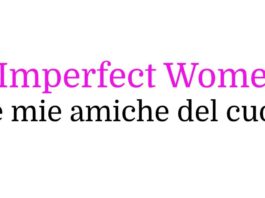 Imperfect Women – Le mie amiche del cuore