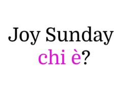 Joy Sunday chi è