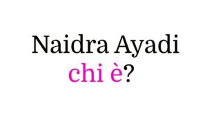 Naidra Ayadi chi è