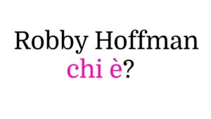 Robby Hoffman chi è