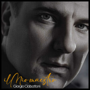 Il mio Maestro il nuovo singolo di Giorgio Ciabattoni omaggia Franco Califano