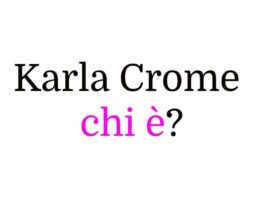 Karla Crome chi è?