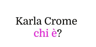 Karla Crome chi è?