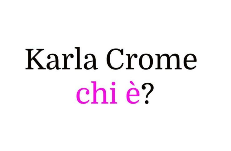 Karla Crome chi è? Biografia, età, carriera, film, fidanzato, Instagram e vita privata Karla Crome chi è?