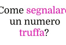 Come segnalare un numero truffa
