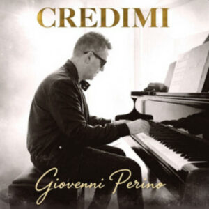 Giovanni Perino torna con Credimi: il nuovo singolo che racconta la magia del colpo di fulmine