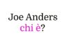 Joe Anders chi è