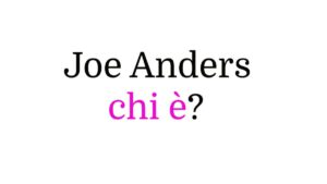 Joe Anders chi è